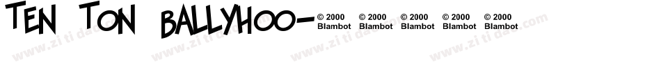 Ten Ton Ballyhoo字体转换
